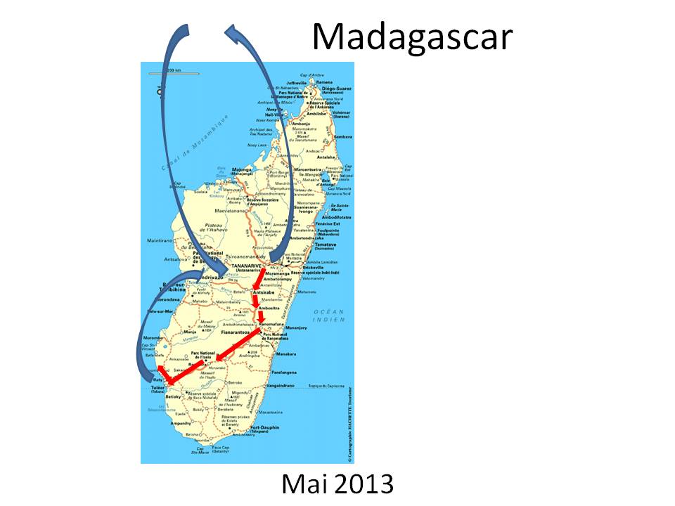 Madagascar - notre itinéraire mai 2013